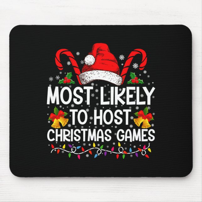 Most Likely To Host Christmas Games Family  Mouse Pad (Front)