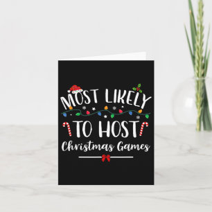 Most Likely To Host Christmas Games Fun Family Chr Card