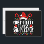 Most Likely To Kiss Santa Claus Christmas Family  Invitation<br><div class="desc">Most Likely To Kiss Santa Claus Christmas Family Funny Xmas</div>