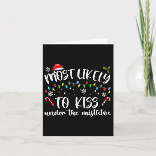 Most Likely To Kiss Under The Mistletoe Family Chr Card