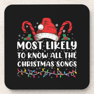 Most Likely To Know All The Christmas Songs  Coaster