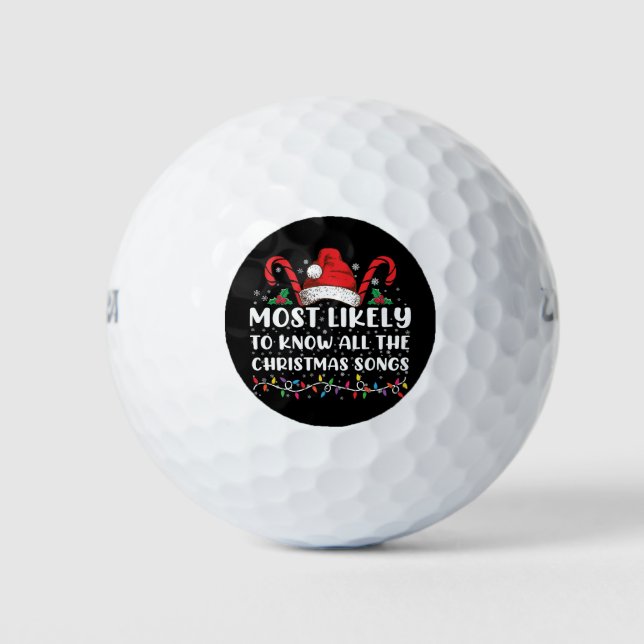 Most Likely To Know All The Christmas Songs  Golf Balls (Front)