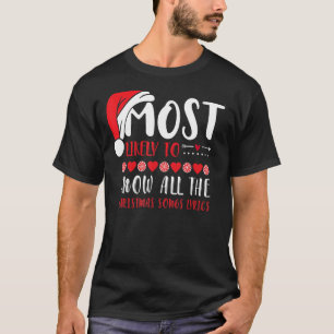 Most Likely To Know All The Christmas Songs Lyrics T-Shirt