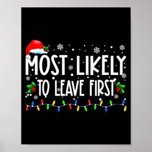 Most Likely To Leave First Xmas Christmas Matching Poster