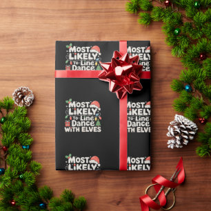 Most Likely To Line Dance With Elves Christmas Wrapping Paper