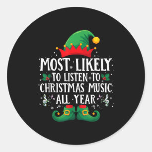 Most Likely To Listen Christmas Music Matching Chr Classic Round Sticker