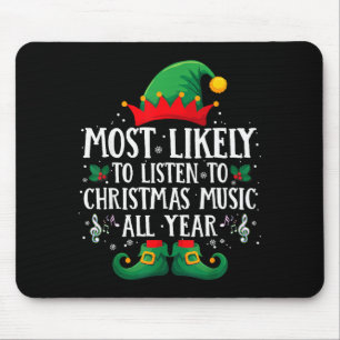 Most Likely To Listen Christmas Music Matching Chr Mouse Pad