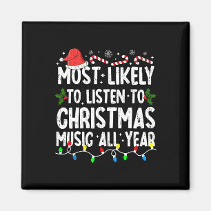 Most Likely To Lister Christmas Music Xmas Family Magnet