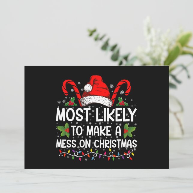 Most Likely To Make A Mess On Christmas Invitation (Standing Front)