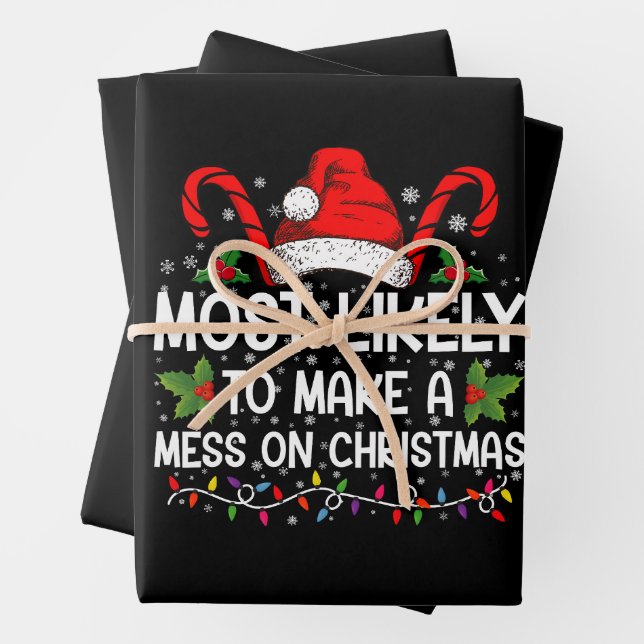 Most Likely To Make A Mess On Christmas Wrapping Paper Sheet (In situ)