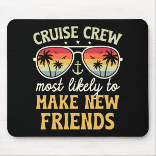 Most Likely To Make New Friends Matching Family Cr Mouse Pad