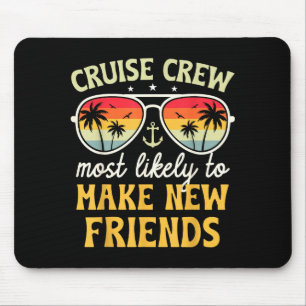 Most likely to make new friends matching family mouse pad