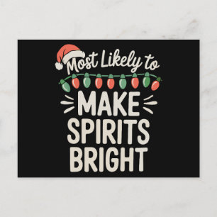 Most Likely To Make Spirits Bright Christmas Xmas Holiday Postcard