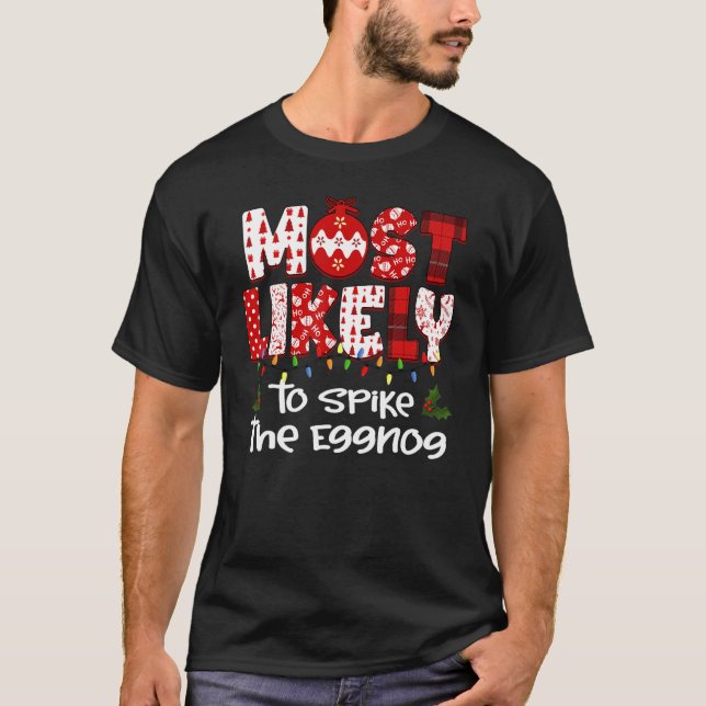Most Likely To   Matching Family Christmas PJs 17 T-Shirt (Front)
