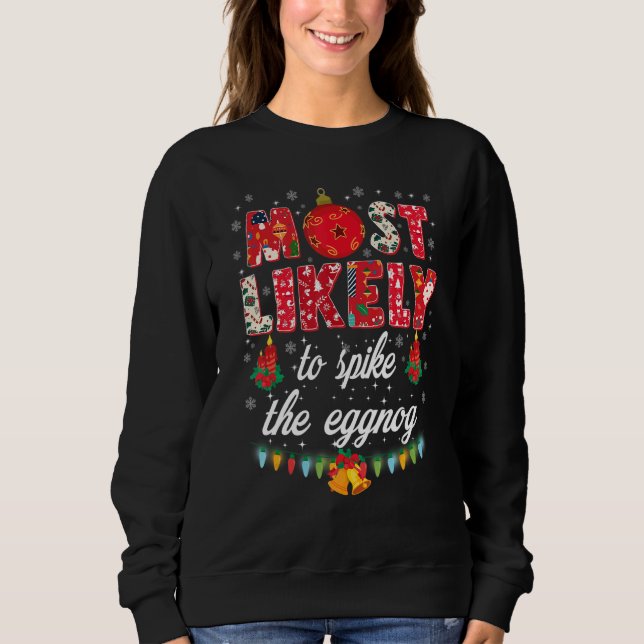 Most Likely To   Matching Family Christmas PJs 5 Sweatshirt (Front)