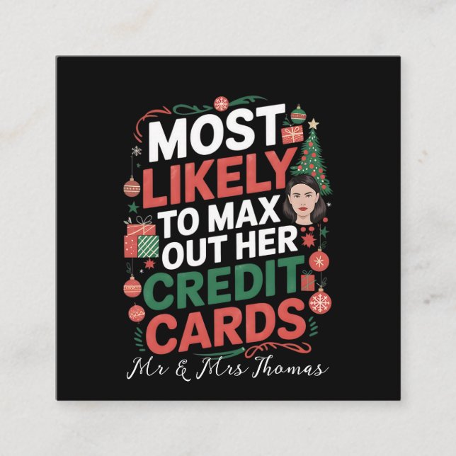 Most Likely to Max Out Her Credit Cards  (Front)