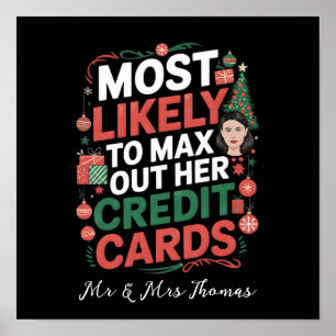 Most Likely to Max Out Her Credit Cards Poster