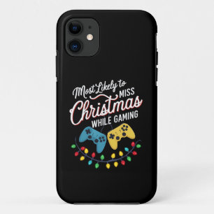 Most Likely To Miss Christmas While Gaming Gamer iPhone 11 Case