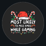 Most Likely To Miss Xmas While Gaming Christmas Ma Classic Round Sticker<br><div class="desc">Most Likely To Miss Xmas While Gaming Christmas Matching 1</div>