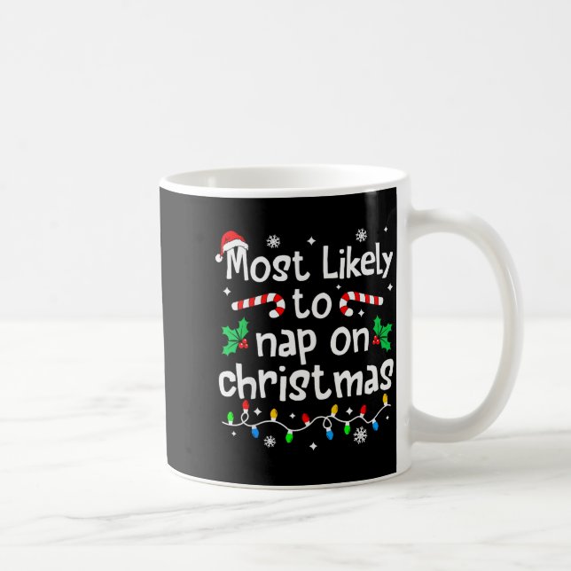 Most Likely To Nap On Christmas Christmas Matching Coffee Mug (Right)