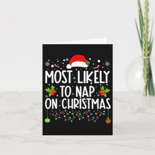 Most Likely To Nap On Christmas Family Christmas Card