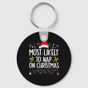 Most Likely To Nap On Christmas Family Christmas Key Ring