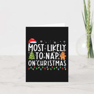 Most Likely To Nap On Christmas Family Christmas P Card