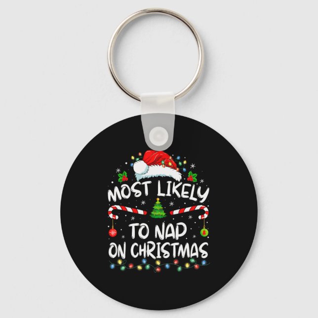 Most Likely To Nap On Christmas Family Christmas P Key Ring (Front)