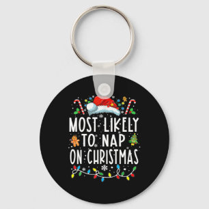 Most Likely To Nap On Christmas Family Christmas P Key Ring