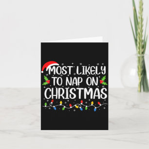 Most Likely To Nap On Christmas Funny Family Match Card