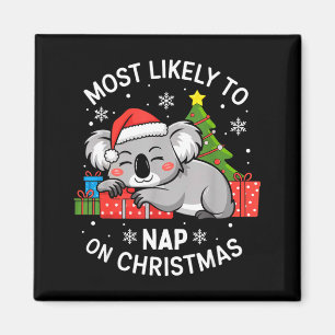 Most Likely To Nap On Christmas Funny Koala Xmas F Magnet
