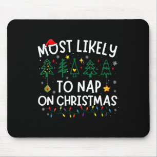 Most Likely To Nap On Christmas Santa Family Pajam Mouse Pad
