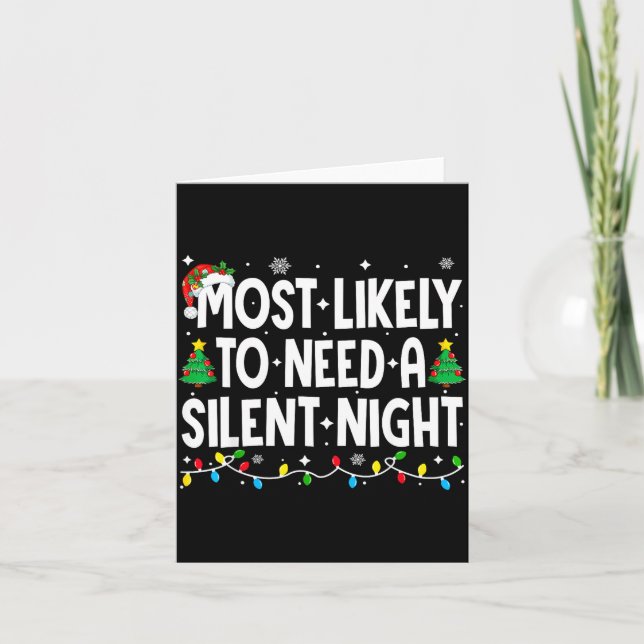 Most Likely To Need A Silent Night Family Matching Card (Front)
