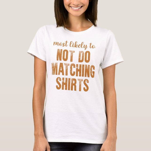 Most Likely To Not Do Matching Shirts Halloween (Front)