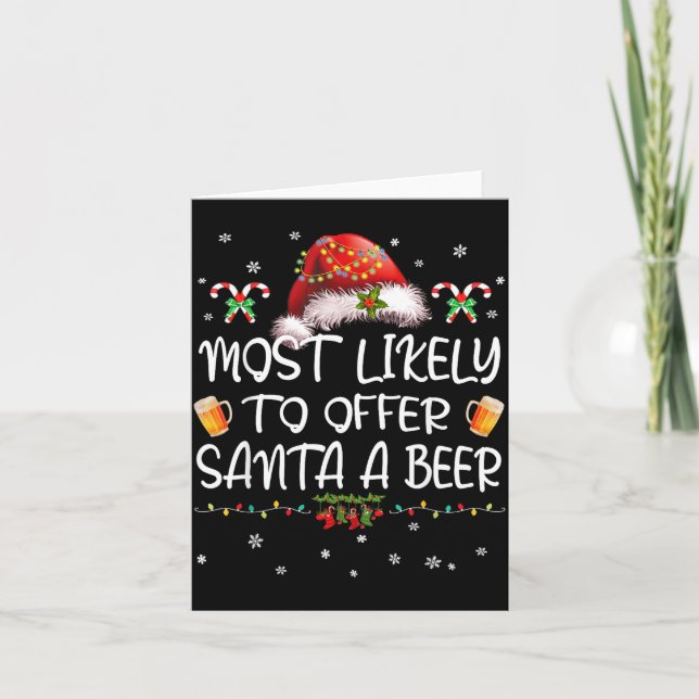 Most Likely To Offer Santa A Beer Christmas Drinki Card (Front)