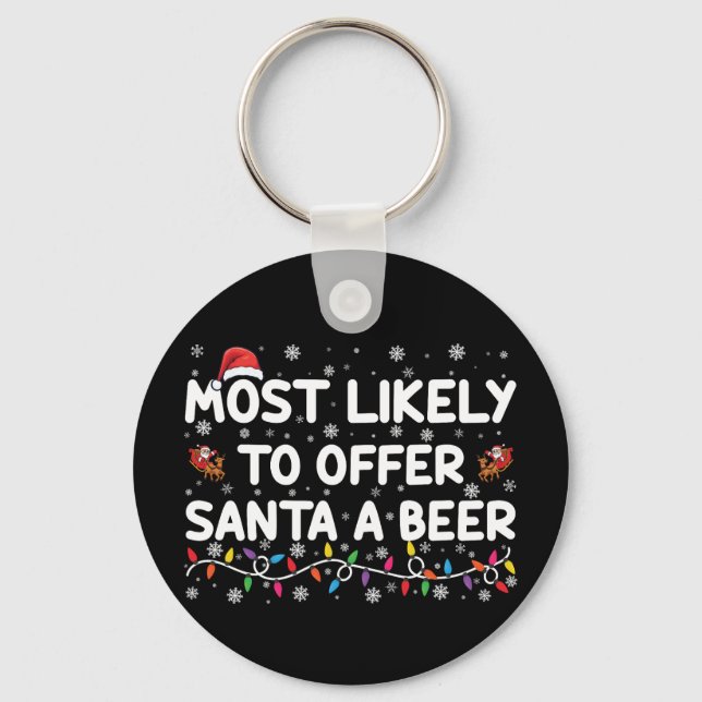 Most Likely To Offer Santa A Beer Christmas Lights Key Ring (Front)