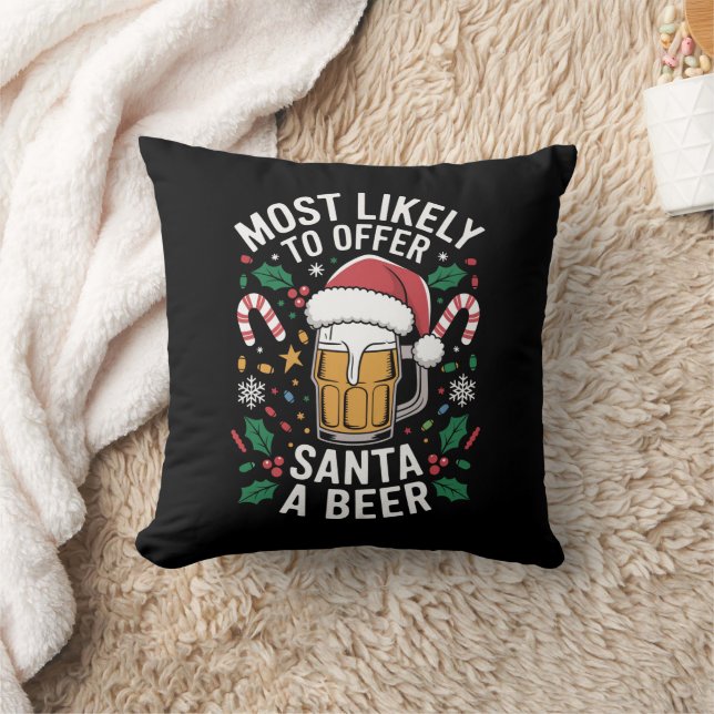 Most Likely To Offer Santa a Beer Family Matching  Cushion (Blanket)