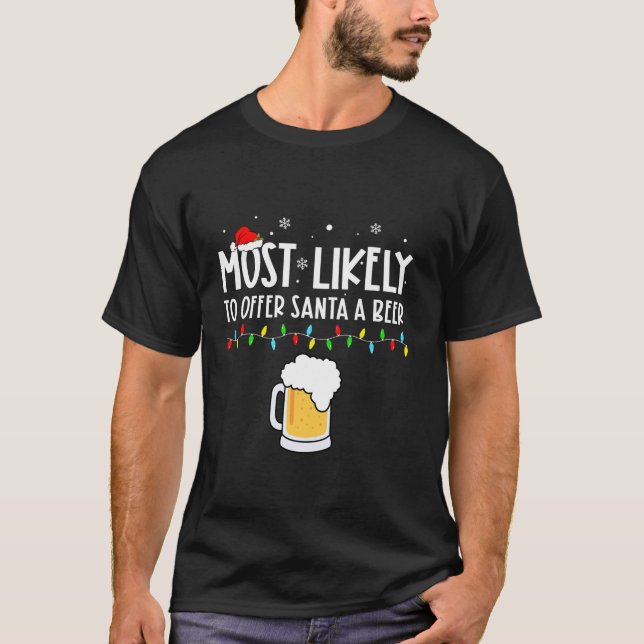 Most Likely To Offer Santa A Beer Family Pajama Ch T-Shirt (Front)