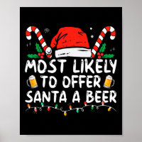 Most Likely To Offer Santa A Beer Fun Drinking Chr