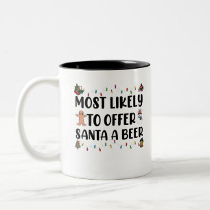 Most Likely To Offer Santa A Beer Funny Drinking Two-Tone Coffee Mug