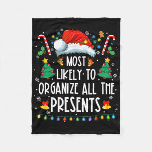 Most Likely To Organise All The Presents Family Ch Fleece Blanket