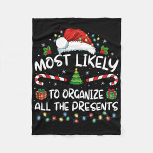 Most Likely To Organise All The Presents Family Ch Fleece Blanket
