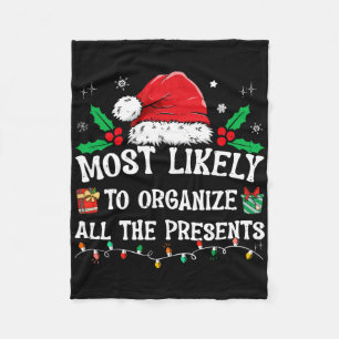 Most Likely To Organise All The Presents Family Ch Fleece Blanket