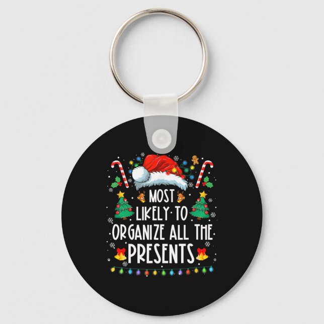 Most Likely To Organise All The Presents Family Ch Key Ring (Front)
