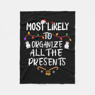 Most Likely To Organise All The Presents  Fleece Blanket