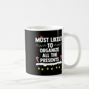 Most Likely To Organise All The Presents Matching Coffee Mug