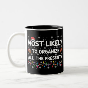 Most Likely To Organise All The Presents Xmas Two-Tone Coffee Mug