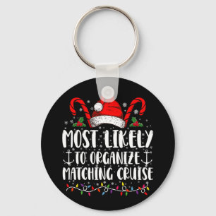 Most Likely To Organise Matching Cruise  Key Ring