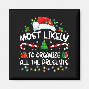 Most Likely To Organize All The Family Christmas Magnet
