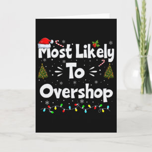 Most Likely To Overshop Christmas Card